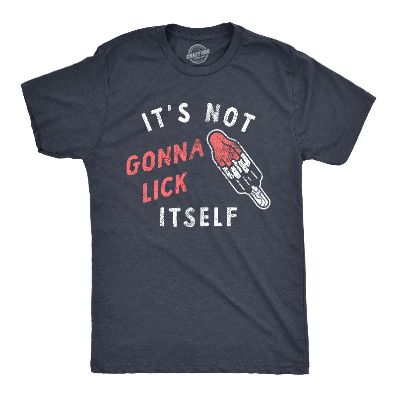 Men’s business casual shirt for summer -Its Not Going To Lick Itself Men's T Shirt