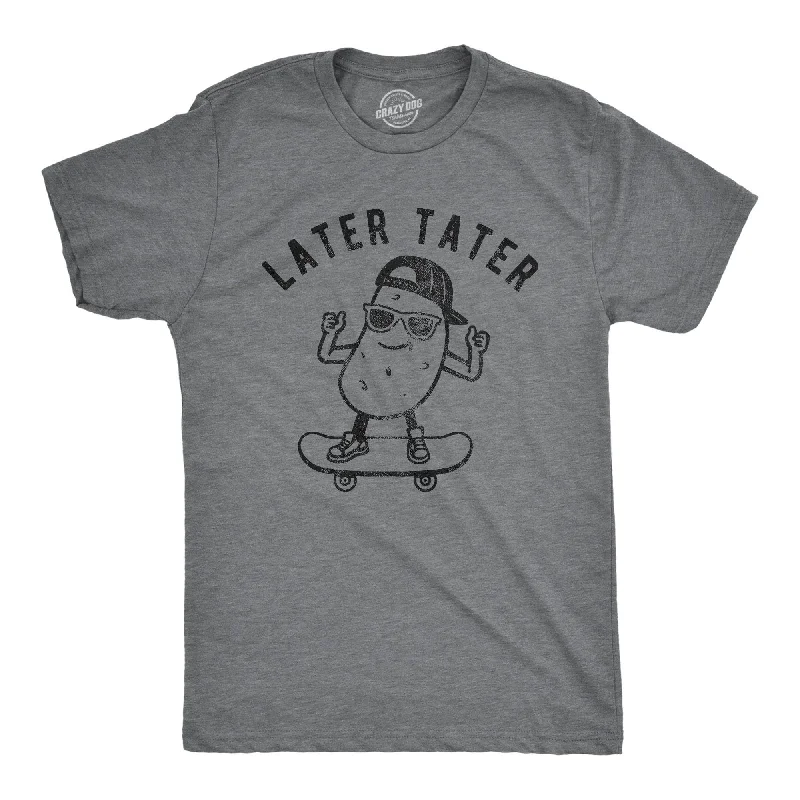 Men’s lightweight business casual shirt -Later Tater Men's T Shirt