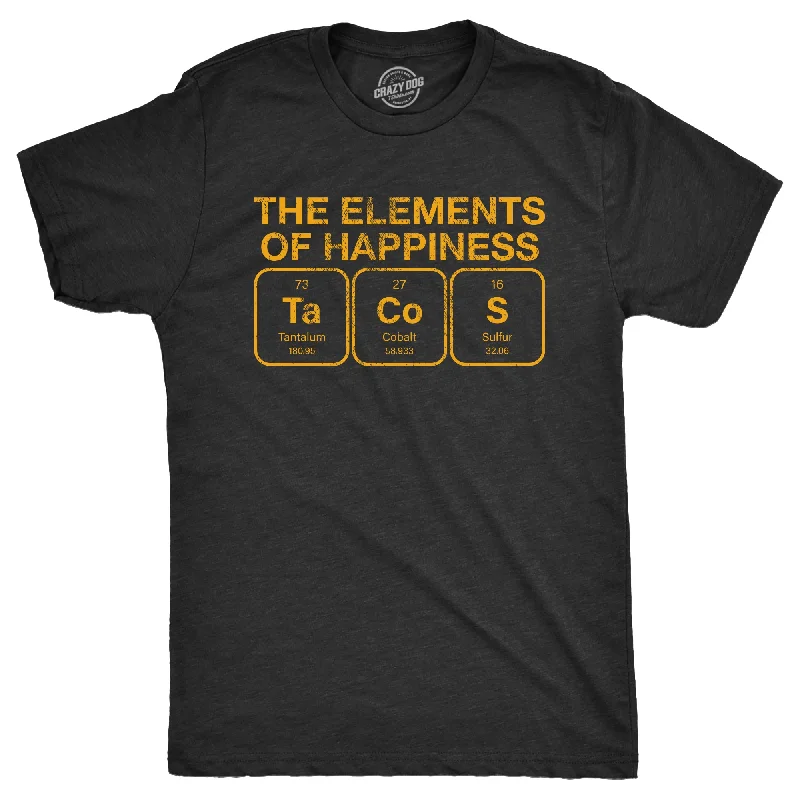 Men’s office shirt for casual Fridays -The Elements Of Happiness Tacos Men's T Shirt